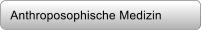Anthroposophische Medizin